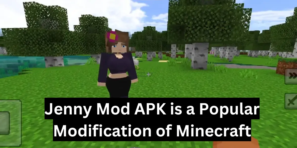 Jenny Mod is a Popular modification in minecraft